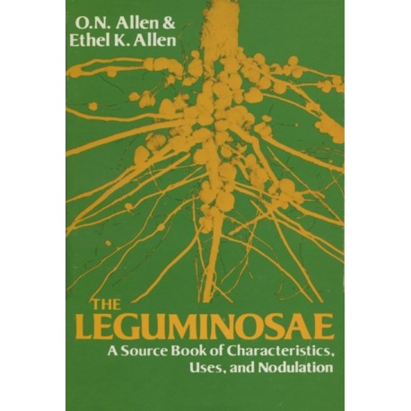 The Leguminosae, a Source Book of Characteristics, Uses, and Nodulation