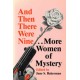 And Then There Were Nine-- More Women of Mystery