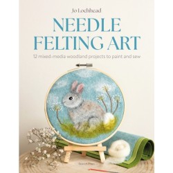 Needle Felting Art: 12 Mixed-Media Woodland Projects to Paint and Sew