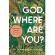 God, Where Are You?