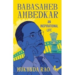 Babasaheb Ambedkar: An Inspirational life