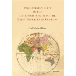 Indo-Persian Elite in the Late Eighteenth to the Early Nineteenth Century