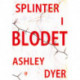Splinter i blodet