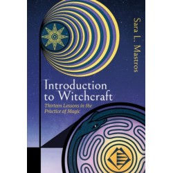 Introduction to Witchcraft: Thirteen Lessons in the Practice of Magic