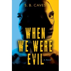 When We Were Evil: Are you ready to confess your sins?