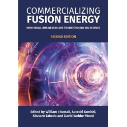 Commercializing Fusion Energy: How Small Businesses are Transforming Big Science