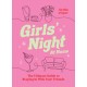 Girls' Night At Home: The Ultimate Guide to Staying In with Your Friends