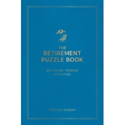 The Retirement Puzzle Book: 200 Brain-Teasing Activities to Keep Your Mind Active