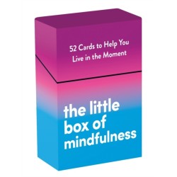 The Little Box of Mindfulness: 52 Cards to Help You Live in the Moment