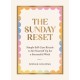 The Sunday Reset: Simple Self-Care Rituals to Set Yourself Up for a Successful Week