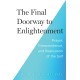 The Final Doorway to Enlightenment: Prayer, Transcendence and Realization of the Self