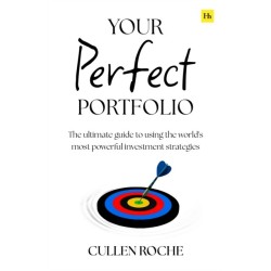 Your Perfect Portfolio: The ultimate guide to using the world's most powerful investing strategies