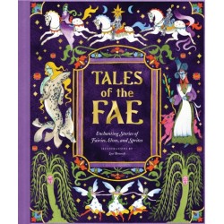 Tales of the Fae: Enchanting Stories of Fairies, Elves, and Sprites