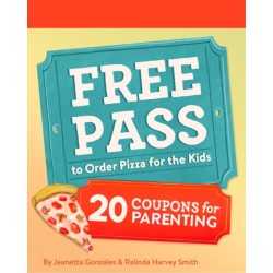Free Pass to Order Pizza for the Kids: 20 Coupons for Parenting