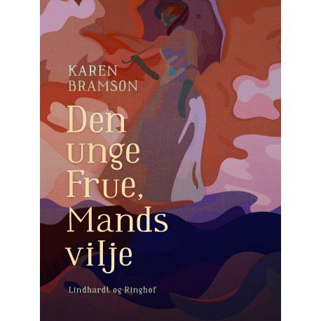 Den unge Frue, Mands vilje