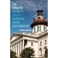 The Concise Guide to South Carolina State Government