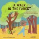 A Walk in the Forest: A Counting Book for Little Tree Huggers