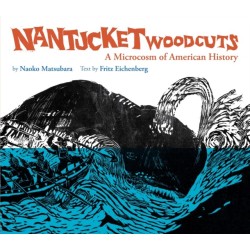Nantucket Woodcuts, A Microcosm of American History