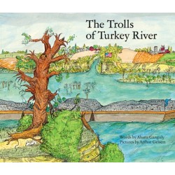 The Trolls of the Turkey River