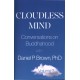 Cloudless Mind - Volume 3: Conversations on Buddhahood with Daniel P. Brown