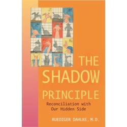 Shadow Principle: Reconciliation with Our Hidden Side