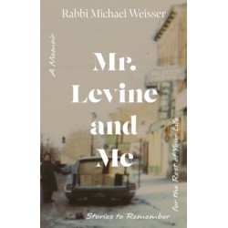 Mr. Levine and Me: Stories to Remember for the Rest of Your Life