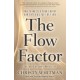 The Flow Factor: How to Master Your Energy and Enter a State of Flow