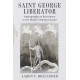 Saint George Liberator: Hagiography As Resistance in the Modern Mediterranean