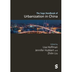 The Sage Handbook of Urbanization in China