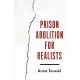 Prison Abolition for Realists