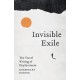 Invisible Exile: The Travel Writing of Displacement