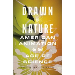 Drawn to Nature: American Animation in the Age of Science