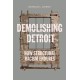 Demolishing Detroit: How Structural Racism Endures