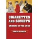 Cigarettes and Soviets: Smoking in the USSR