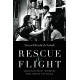 Rescue and Flight: American Relief Workers Who Defied the Nazis