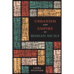 Urbanism and Empire in Roman Sicily