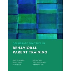 Deliberate Practice in Behavioral Parent Training