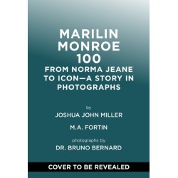 The Marilyn Monroe Century: From Norma Jeane to Icon—A Story in Photographs