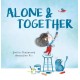 Alone & Together (A Die-Cut Peek-Through Picture Book)