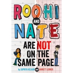 Roohi and Nate Are Not on the Same Page: A Novel