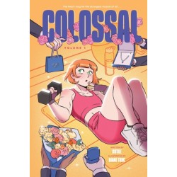 Colossal (Volume 1): A Graphic Novel