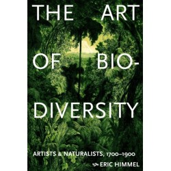 The Art of Biodiversity: Artists & Naturalists, 1700–1900
