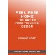 Feel Free Home: The Art of Free-Thinking Design