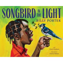 Songbird in the Light: A Picture Book
