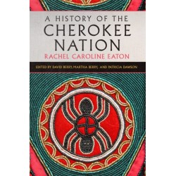 A History of the Cherokee Nation Volume 26