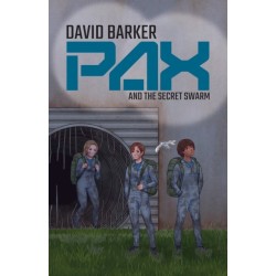 Pax and the Secret Swarm: A Fractured City, a Rising War, and One Final Choice.