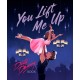 You Lift Me Up: A Dirty Dancing Book