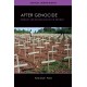After Genocide: Memory and Reconciliation in Rwanda
