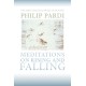 Meditations on Rising and Falling