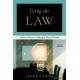 Using the Law: Practical Decision Making in Mental Health
